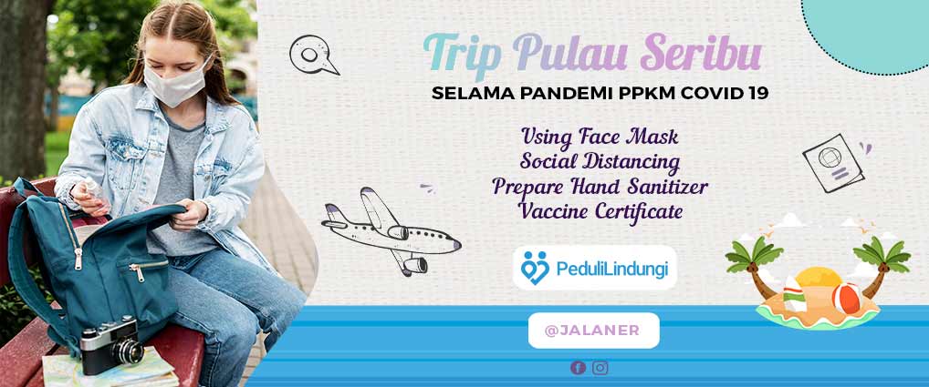 Ke Pulau Seribu Selama Pandemi 2022